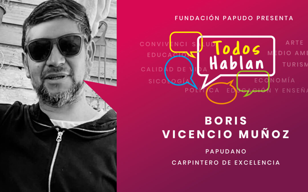 Entrevista a Boris Vicencio, papudano y carpintero de excelencia