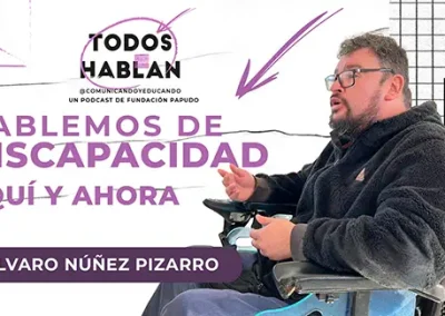 Hablemos de discapacidad, aquí y ahora: entrevista con Álvaro Núñez Pizarro